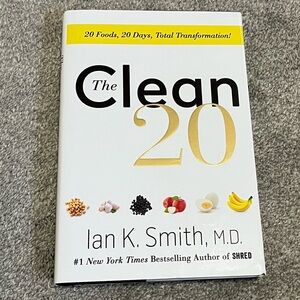 The Clean 20 Ian K. Smith MD. Hardcover book.